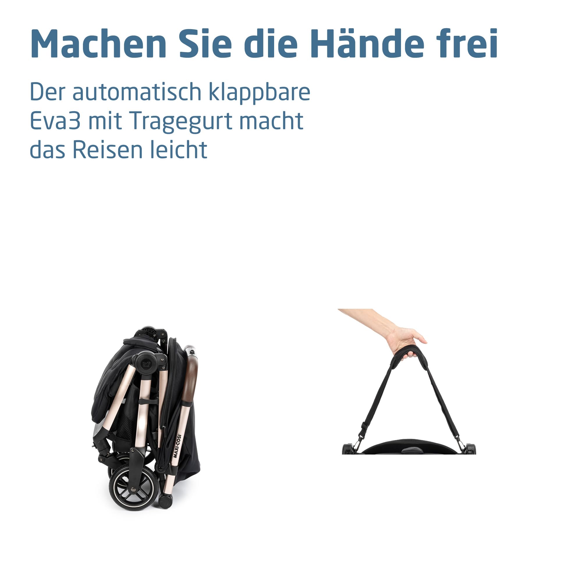 Maxi-Cosi Eva3 Kinderwagen, 0–4 Jahre, 0–22 kg, Baby Kinderwagen, Leicht und kompakt, Flache Liegeposition, 3 Liegepositionen, Automatisch mit 1 Hand klappbar, Tragegurt, Essential Black Champagne